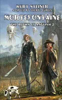 Mortefontaine (I libri dell'angoscia 2) - Mortefontaine (Books of Anguish 2)