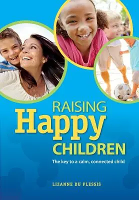 Crescere bambini felici - Raising Happy Children