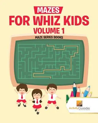 Labirinti per bambini maghi Volume 1: Libri della serie Labirinto - Mazes for Whiz Kids Volume 1: Maze Series Books