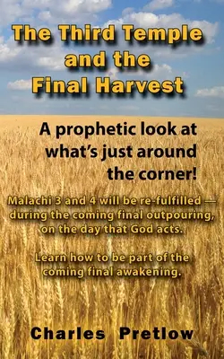 Il Terzo Tempio e il Raccolto Finale: Uno sguardo profetico su ciò che è dietro l'angolo! - The Third Temple and the Final Harvest: A prophetic look at what's just around the corner!
