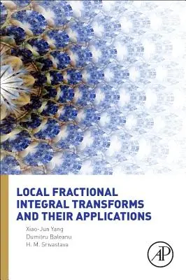 Trasformate integrali frazionarie locali e loro applicazioni - Local Fractional Integral Transforms and Their Applications