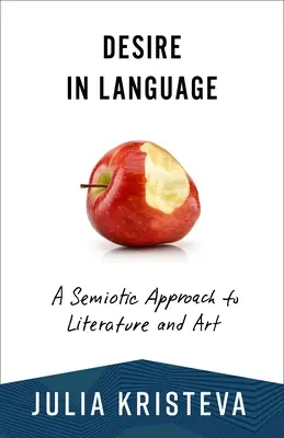 Il desiderio nel linguaggio: Un approccio semiotico alla letteratura e all'arte - Desire in Language: A Semiotic Approach to Literature and Art