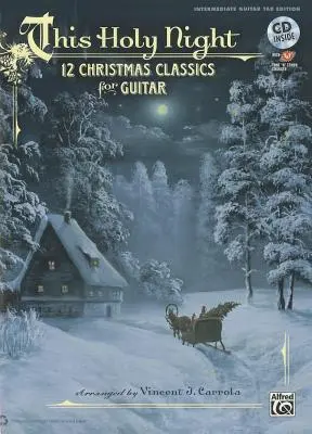 Questa notte santa: 12 classici natalizi per chitarra (Guitar Tab), libro e CD - This Holy Night: 12 Christmas Classics for Guitar (Guitar Tab), Book & CD