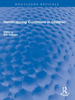 Condizioni di handicap nei bambini - Handicapping Conditions in Children