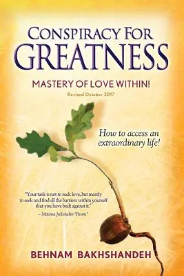 Cospirazione per la grandezza... La padronanza dell'amore interiore - Conspiracy For Greatness... Mastery of love within