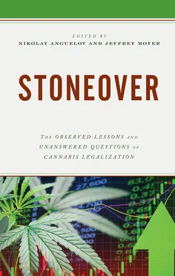 Stoneover: Le lezioni osservate e le domande senza risposta della legalizzazione della cannabis - Stoneover: The Observed Lessons and Unanswered Questions of Cannabis Legalization