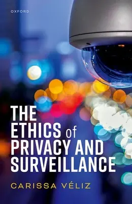 L'etica della privacy e della sorveglianza - The Ethics of Privacy and Surveillance