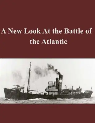 Un nuovo sguardo sulla battaglia dell'Atlantico - A New Look At the Battle of the Atlantic
