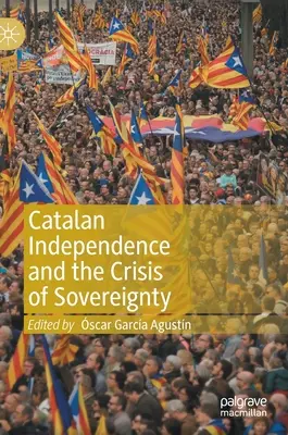L'indipendenza catalana e la crisi della sovranità - Catalan Independence and the Crisis of Sovereignty