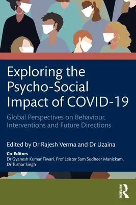 Esplorare l'impatto psicosociale della COVID-19: Prospettive globali sul comportamento, gli interventi e le direzioni future - Exploring the Psycho-Social Impact of COVID-19: Global Perspectives on Behaviour, Interventions and Future Directions
