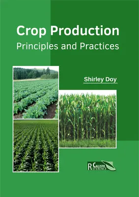 Produzione vegetale: Principi e pratiche - Crop Production: Principles and Practices