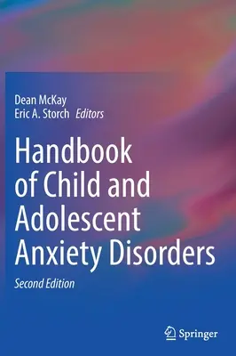 Manuale dei disturbi d'ansia del bambino e dell'adolescente - Handbook of Child and Adolescent Anxiety Disorders