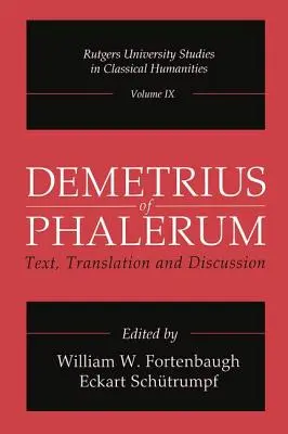 Demetrio di Falero: Testo, traduzione e discussione - Demetrius of Phalerum: Text, Translation and Discussion