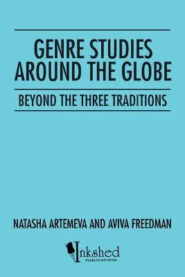 Studi di genere nel mondo: Oltre le tre tradizioni - Genre Studies around the Globe: Beyond the Three Traditions