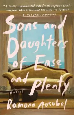 Figli e figlie del benessere e dell'abbondanza - Sons and Daughters of Ease and Plenty