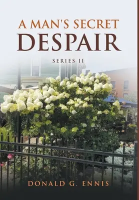 La disperazione segreta di un uomo - A Man's Secret Despair