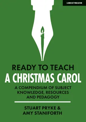 Pronti a insegnare: Un canto di Natale: un compendio di conoscenze disciplinari, risorse e pedagogia - Ready to Teach: A Christmas Carol a Compendium of Subject Knowledge, Resources and Pedagogy