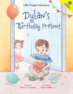Il regalo di compleanno di Dylan - Dylan's Birthday Present