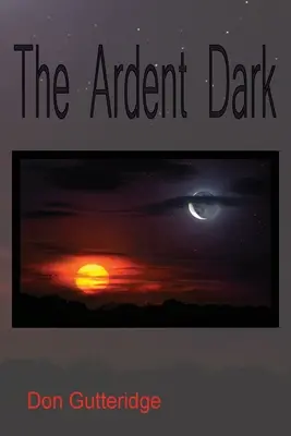 Il buio ardente - The Ardent Dark
