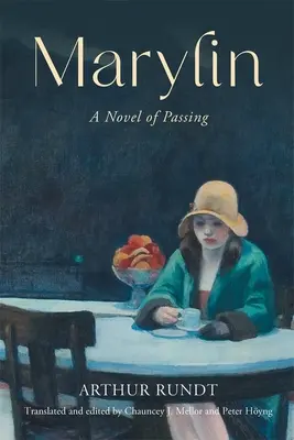 Marylin: Un romanzo di passaggio - Marylin: A Novel of Passing