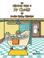 Gli esilaranti racconti di Mr. Cheeks, l'amabile chihuahua cicciottello - The Hilarious Tales of Mr Cheeks the Lovable Chubby Chihuahua