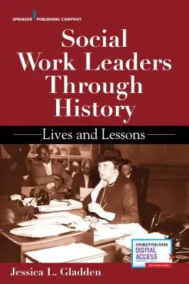 I leader dell'assistenza sociale nella storia: Vite e lezioni - Social Work Leaders Through History: Lives and Lessons