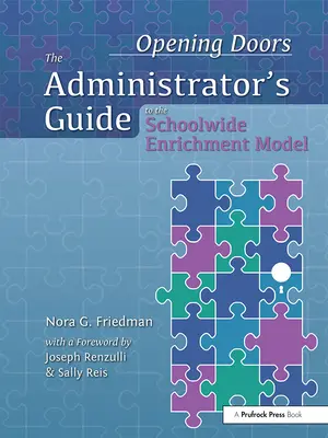 Aprire le porte: La guida dell'amministratore al modello di arricchimento scolastico - Opening Doors: The Administrator's Guide to the Schoolwide Enrichment Model