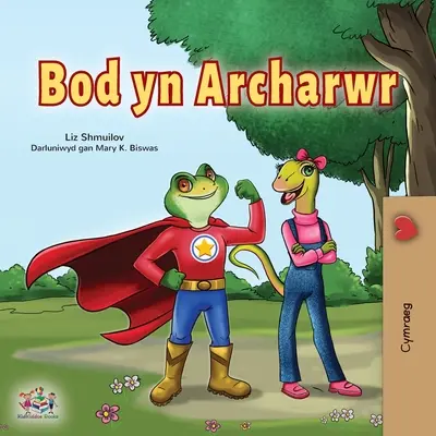 Essere un supereroe (Libro per bambini in gallese) - Being a Superhero (Welsh Children's Book)