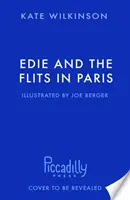 Edie e i Flit a Parigi (Edie e i Flit 2) - Edie and the Flits in Paris (Edie and the Flits 2)