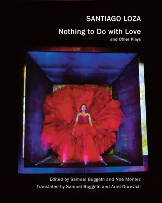 Niente a che fare con l'amore: E altre opere teatrali - Nothing to Do with Love: And Other Plays