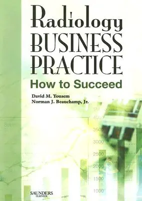 Pratica commerciale in radiologia: Come avere successo - Radiology Business Practice: How to Succeed