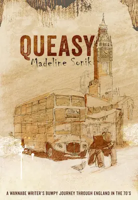 Queasy: Il viaggio accidentato di un aspirante scrittore nell'Inghilterra degli anni '70 - Queasy: A Wannabe Writer's Bumpy Journey Through England in the '70s