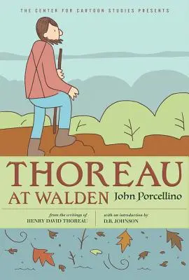 Thoreau a Walden - Thoreau at Walden