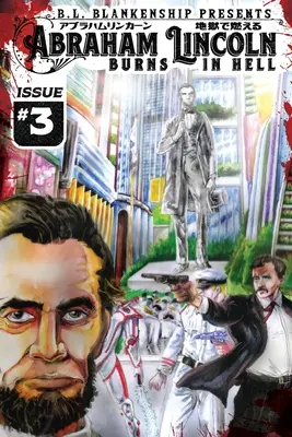 Abraham Lincoln brucia all'inferno numero 3 - Abraham Lincoln Burns in Hell Issue #3