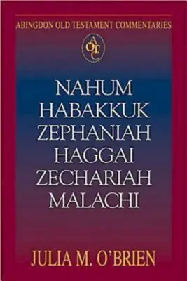 Nahum, Abacuc, Sofonia, Aggeo, Zaccaria, Malachia - Nahum, Habakkuk, Zephaniah, Haggai, Zechariah, Malachi
