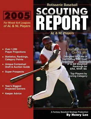 Rapporto di scouting sul baseball in rosticceria: Per leghe 4x4 di giocatori AL e NL - Rotisserie Baseball Scouting Report: For 4x4 Leagues of AL & NL Players