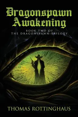 Il risveglio di Dragonspawn: Libro secondo della trilogia di Dragonspawn - Dragonspawn Awakening: Book Two of the Dragonspawn Trilogy