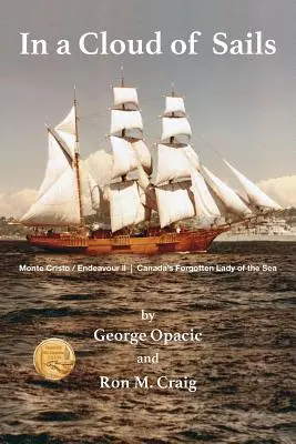 In una nuvola di vele: La dimenticata Signora del Mare canadese - In a Cloud of Sails: Canada's forgotten Lady of the Sea