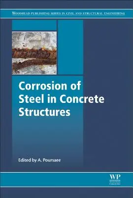 La corrosione dell'acciaio nelle strutture in calcestruzzo - Corrosion of Steel in Concrete Structures