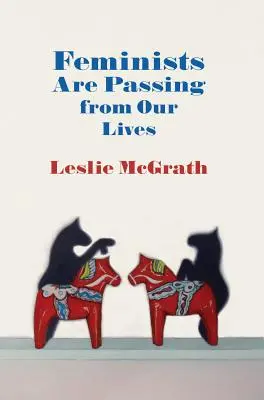 Le femministe stanno uscendo dalla nostra vita - Feminists Are Passing from Our Lives