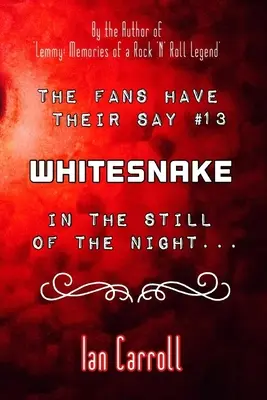 I fan dicono la loro #13 Whitesnake: In the Still of the Night - The Fans Have Their Say #13 Whitesnake: In the Still of the Night