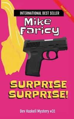 Sorpresa sorpresa! Dev Haskell - Investigatore privato libro 31, seconda edizione - Surprise Surprise! Dev Haskell Private Investigator Book 31, Second Edition