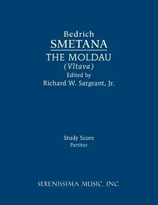 La Moldava (Vltava): Partitura di studio - The Moldau (Vltava): Study score