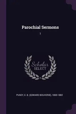Sermoni parrocchiali: 1 - Parochial Sermons: 1