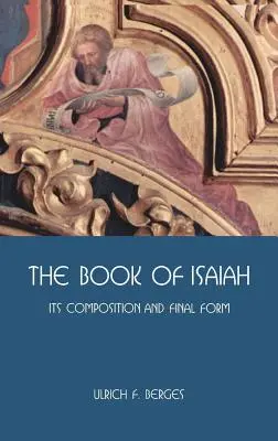 Il libro di Isaia: La sua composizione e la sua forma finale - The Book of Isaiah: Its Composition and Final Form