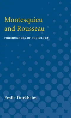 Montesquieu e Rousseau: Precursori della sociologia - Montesquieu and Rousseau: Forerunners of Sociology