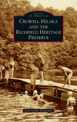 Crowell Hilaka e la riserva del patrimonio di Richfield - Crowell Hilaka and the Richfield Heritage Preserve