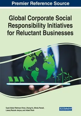 Iniziative globali di responsabilità sociale d'impresa per le aziende riluttanti - Global Corporate Social Responsibility Initiatives for Reluctant Businesses