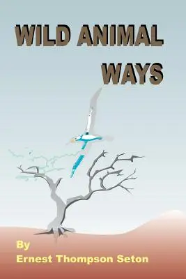 Le vie degli animali selvatici - Wild Animal Ways