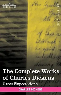 Le opere complete di Charles Dickens (in 30 volumi, illustrati): Grandi speranze - The Complete Works of Charles Dickens (in 30 Volumes, Illustrated): Great Expectations
